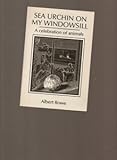Sea urchin on my windowsill : a celebration of animals : poems