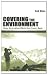 Covering the Environment: How Journalists Work the Green Beat (Routledge Communication Series)