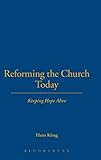 Reforming the church today