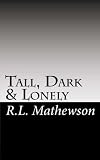 Tall, Dark & Lonely (Pyte Series)