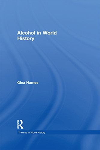 Alcohol in World History (Themes in World History)