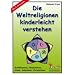 Die Weltreligionen kinderleicht verstehen