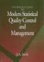 Introduction to Modern Statistical Quality Control and Management