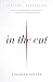 In the Cut (Vintage Contemporaries)