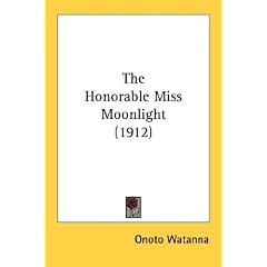 The Honorable Miss Moonlight (1912)