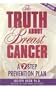 The Truth About Breast Cancer: A 7-Step Prevention Plan