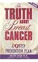 The Truth About Breast Cancer: A 7-Step Prevention Plan