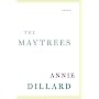 The Maytrees: A Novel by Annie Dillard