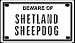 image 1 - Beware of Shetland Sheepdog 2 14 X 4