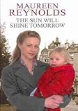 The sun will shine tomorrow