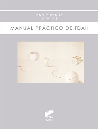 Manual práctico de TDAH (Biblioteca de psicología) (Spanish Edition)