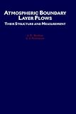 Atmospheric Boundary Layer Flows: Their Structure and Measurement