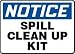 NOTICE SPILL CLEAN UP KIT 10 x 14 Plastic Sign