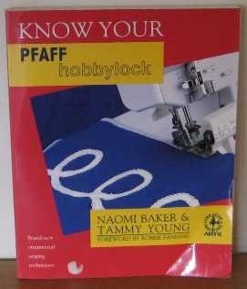 Gazelle Book Services Ltd Know Your Pfaff Hobbylock (Creative Machine Arts Series)