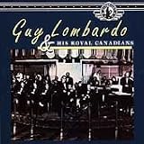 Guy Lombardo & His Royal Canadians