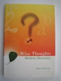 Wise Thoughts Modern Mentality