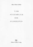 Produkt-Bild: Vom Augenblick die Silbenspur