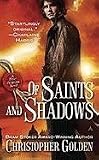 Of Saints and Shadows