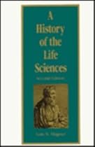 A History of the Life Sciences A History of the Life Sciences