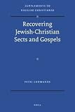 Recovering Jewish-Christian sects and gospels