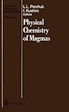 Physical Chemistry of Magmas (Advances in Physical Geochemistry)