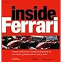 Inside Ferrari: Unique Behind-the-scenes Photography of the World's Greatest Motor Racing Team