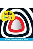 Hello baby : a high contrast mirror book