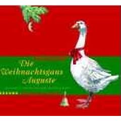 Die Weihnachtsgans Auguste, 1 CD-Audio.