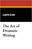 The Art of Dramatic Writing