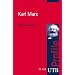 Karl Marx. UTB Profile (Uni-Taschenb�cher S)