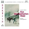 Aus dem bairischen Wald, 1 Audio-CD