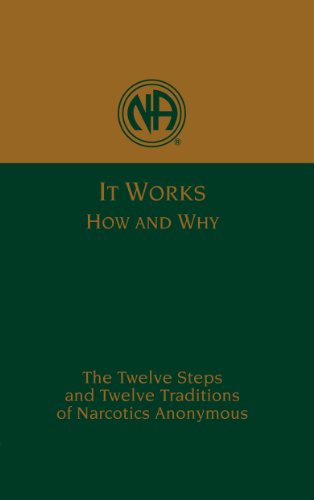 It Works: How and Why, by Narcotics Anonymous Fellowship