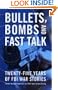 Bullets, Bombs, and Fast Talk: Twenty-five Years of FBI War Stories