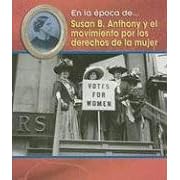 Susan B. Anthony Y El Movimiento Por Los Derechos De La Mujer Susan... by Terri Degezelle