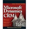 Microsoft Dynamics CRM 2011 Administration Bible Publisher: Wiley