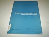 Collaboration in community care : a discussion document