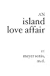 An Island Love Affair