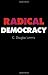 Radical Democracy