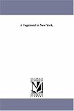 A Vagabond in New York,