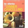 La dieta del dinner cancelling