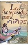 Los Antepasados para Niños (Spanish Edition)
