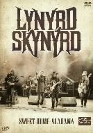 Cover image : LYNYRD SKYNYRD SWEET HOME ALABAMA [DVD]