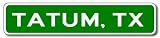 TATUM, TEXAS City Limit Sign - Aluminum - 4 x 18 inches