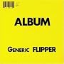 Album Generic Flipper [VINYL]