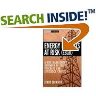 Click here to buy Energy Budgets at Risk (EBaR): A Risk Management Approach to Energy Purchase and Efficiency Choices (Wiley Finance) by  J. Jackson.