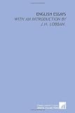 English essays: with an introduction by J.H. Lobban.