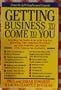 Getting Business to Come to You (Working from Home)
