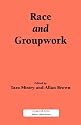 Race and Groupwork (Tauris Industrial Histories)