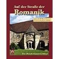 Auf der Stra�e der Romanik: Der offizielle Kunstreisef�hrer. Inklusive Stra�enkarten