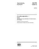 ISO/TR 13387-3:1999, Fire safety engineering -- Part 3: Assessment and verification of mathematical fire models